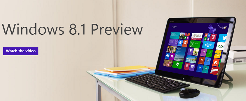 微軟推出Windows 8.1預(yù)覽版 六大新特性解析